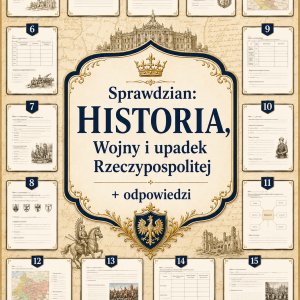 sprawdzian-z-historii-pdf-klasa-4-dzial-3-wojny-i-upadek-rzeczypospolitej-odpowiedzi