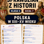 sprawdzian-z-historii-pdf-klasa-5-dzial-7-polska-w-xiii-xv-wieku-odpowiedzi