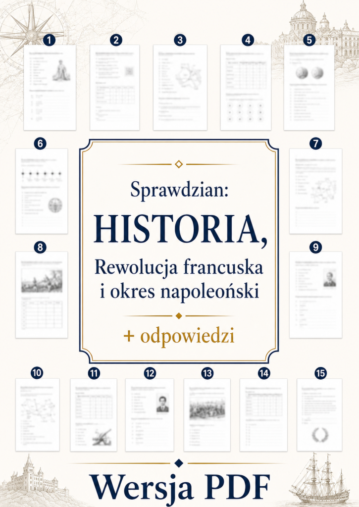 sprawdzian-z-historii-pdf-klasa-6-dzial-6-rewolucja-francuska-i-okres-napoleonski-odpowiedzi