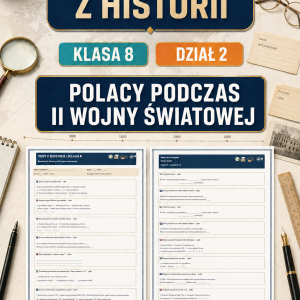 sprawdzian-z-historii-pdf-klasa-8-dzial-2-polacy-podczas-ii-wojny-swiatowej-odpowiedzi