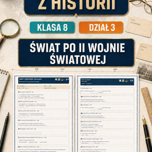 sprawdzian-z-historii-pdf-klasa-8-dzial-3-swiat-po-ii-wojnie-swiatowej-odpowiedzi