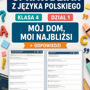 sprawdzian-z-jezyka-polskiego-pdf-klasa-4-dzial-1-moj-dom-moi-najblizsi-odpowiedzi