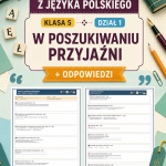 sprawdzian-z-jezyka-polskiego-pdf-klasa-5-dzial-1-w-poszukiwaniu-przyjazni-odpowiedzi
