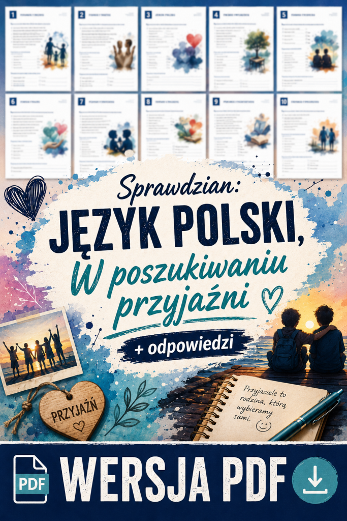 sprawdzian-z-jezyka-polskiego-pdf-klasa-5-dzial-1-w-poszukiwaniu-przyjazni-odpowiedzi