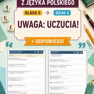 sprawdzian-z-jezyka-polskiego-pdf-klasa-5-dzial-2-uwaga-uczucia-odpowiedzi