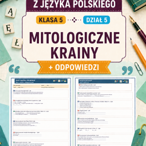 sprawdzian-z-jezyka-polskiego-pdf-klasa-5-dzial-5-mitologiczne-krainy-odpowiedzi