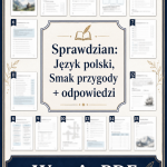 sprawdzian-z-jezyka-polskiego-pdf-klasa-5-dzial-7-smak-przygody-odpowiedzi