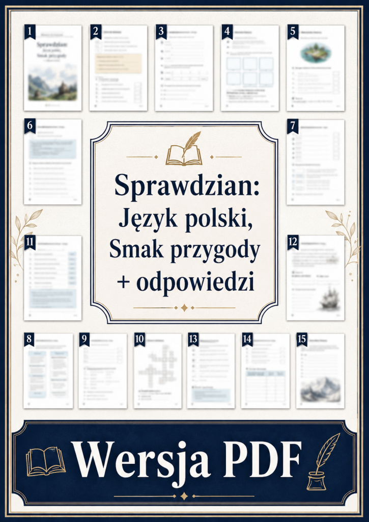 sprawdzian-z-jezyka-polskiego-pdf-klasa-5-dzial-7-smak-przygody-odpowiedzi