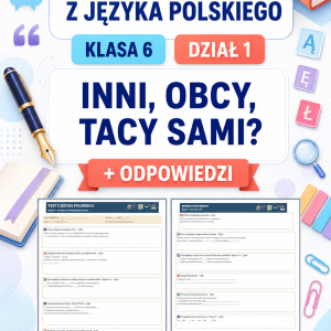 sprawdzian-z-jezyka-polskiego-pdf-klasa-6-dzial-1-inni-obcy-tacy-sami-odpowiedzi