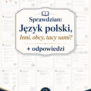 sprawdzian-z-jezyka-polskiego-pdf-klasa-6-dzial-1-inni-obcy-tacy-sami-odpowiedzi