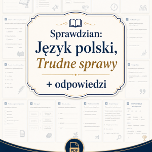 sprawdzian-z-jezyka-polskiego-pdf-klasa-6-dzial-2-trudne-sprawy-odpowiedzi