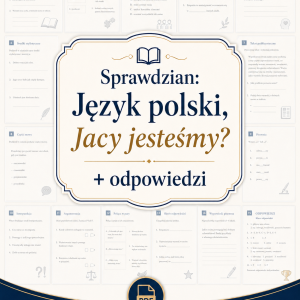 sprawdzian-z-jezyka-polskiego-pdf-klasa-6-dzial-3-jacy-jestesmy-odpowiedzi