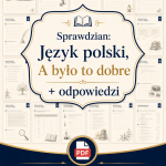 sprawdzian-z-jezyka-polskiego-pdf-klasa-6-dzial-6-a-bylo-to-dobre-odpowiedzi