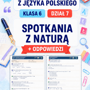 sprawdzian-z-jezyka-polskiego-pdf-klasa-6-dzial-7-spotkania-z-natura-odpowiedzi