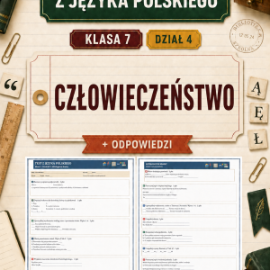 sprawdzian-z-jezyka-polskiego-pdf-klasa-7-dzial-4-czlowieczenstwo-odpowiedzi
