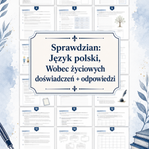 sprawdzian-z-jezyka-polskiego-pdf-klasa-8-dzial-1-wobec-zyciowych-doswiadczen-odpowiedzi
