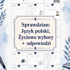 sprawdzian-z-jezyka-polskiego-pdf-klasa-8-dzial-4-zyciowe-wybory-odpowiedzi