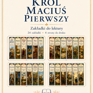 krol-macius-pierwszy-zakladki-do-ksiazek-do-druku-pdf-24-sztuki