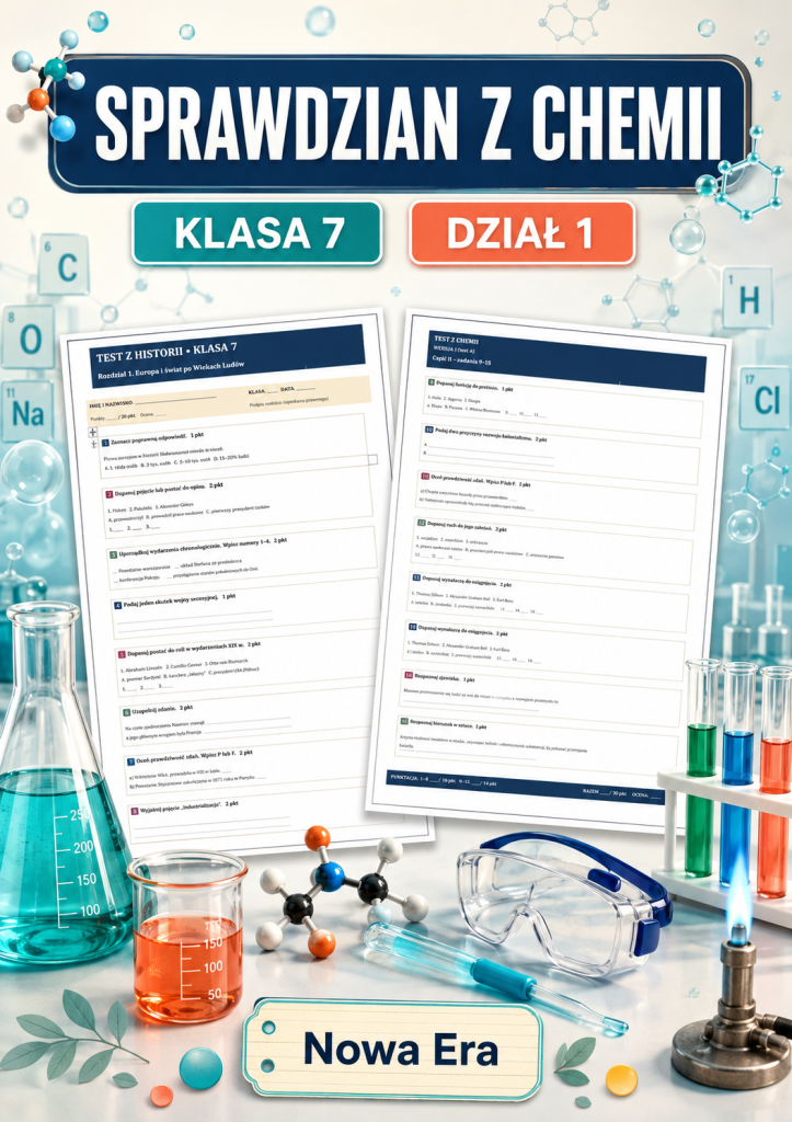 Sprawdzian z CHEMII (klasa 7 dział 1) – Substancje i ich przemiany + odpowiedzi