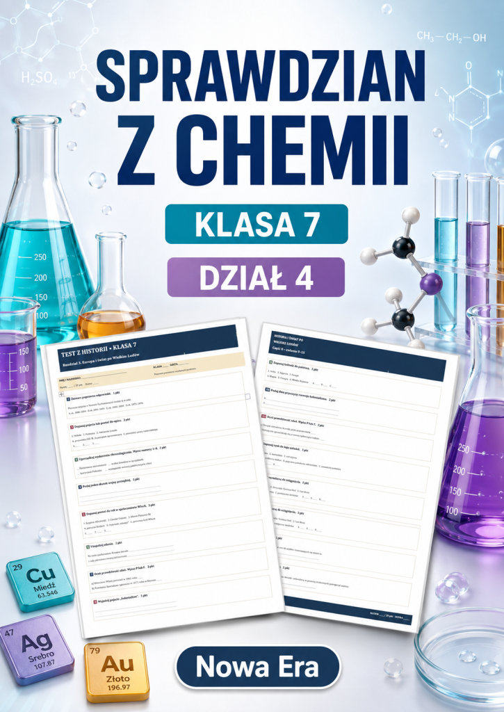 Sprawdzian z CHEMII (klasa 7 dział 4) – Łączenie się atomów. Równania reakcji chemicznych + odpowiedzi
