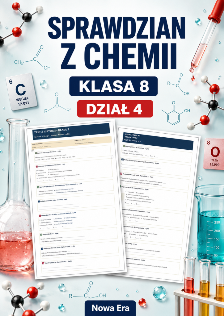 Sprawdzian z CHEMII (klasa 8 dział 4) – Pochodne węglowodorów + odpowiedzi