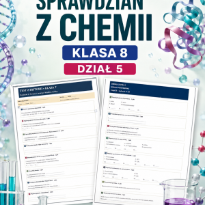 Sprawdzian z CHEMII (klasa 8 dział 5) – Substancje o znaczeniu biologicznym + odpowiedzi
