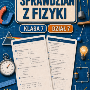 Sprawdzian z FIZYKI (klasa 7 dział 7) – Termodynamika + odpowiedzi