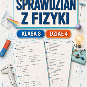 Sprawdzian z FIZYKI (klasa 8 dział 4) – Drgania i fale + odpowiedzi