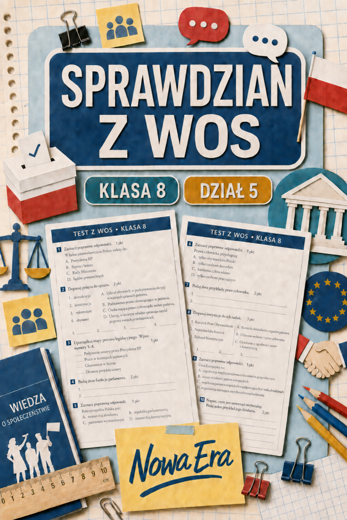Sprawdzian z WOS (klasa 8 dział 5) – Polska Państwem demokratycznym + odpowiedzi