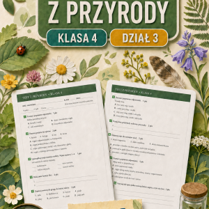 Sprawdzian z przyrody (klasa 4 dział 3) – Poznajemy świat organizmów + odpowiedzi