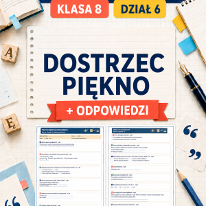 sprawdzian-z-jezyka-polskiego-pdf-klasa-8-dzial-6-dostrzec-piekno-odpowiedzi