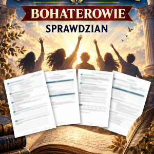 Oda do młodości – bohaterowie – sprawdzian (2 strony A4) + odpowiedzi