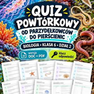 Quiz powtórkowy z biologii – klasa 6, dział 2 „Od parzydełkowców do pierścienic”