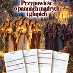 Sprawdzian Przypowieść o pannach mądrych i głupich – kolejność wydarzeń – (DOC + PDF) + odpowiedzi