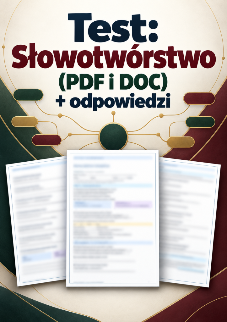 Test Słowotwórstwo (PDF i DOC) + odpowiedzi
