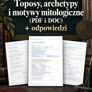 Test Toposy, archetypy i motywy mitologiczne (PDF i DOC) + odpowiedzi