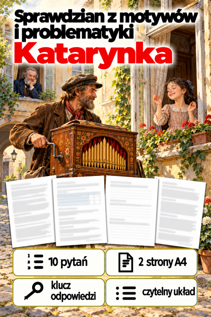 katarynka-sprawdzian-motywy-i-problematyka-10-zadan