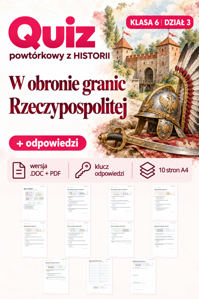 quiz-powtorkowy-z-historii-klasa-6-dzial-3-w-obronie-granic-rzewczypospolitej-odpowiedzi