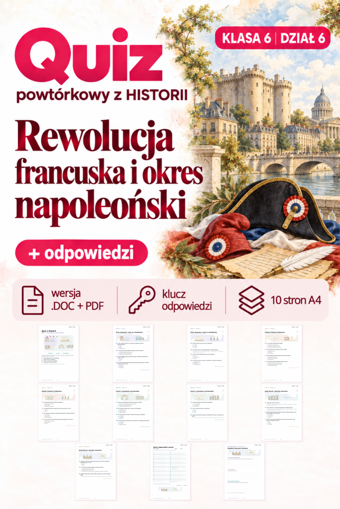 quiz-powtorkowy-z-historii-klasa-6-dzial-6-rewolucja-francuska-i-okres-napoleonski-odpowiedzi