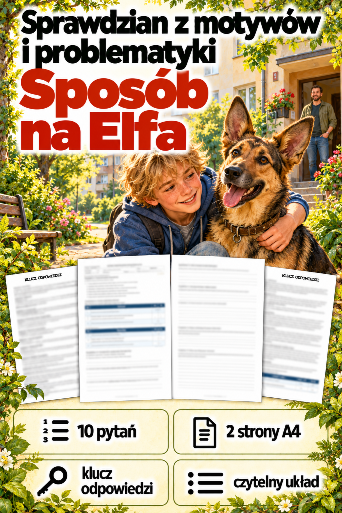 sposob-na-elfa-sprawdzian-motywy-i-problematyka-10-zadan